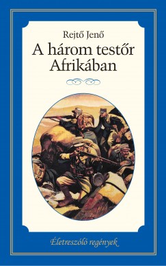 Rejt Jen - A hrom testr Afrikban