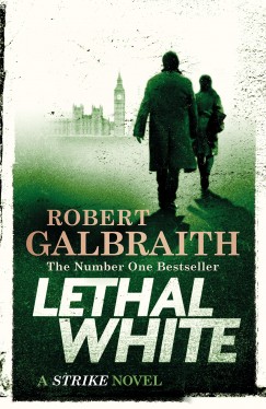 Robert Galbraith - Lethal White