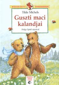 Tilde Michels - Guszti maci kalandjai