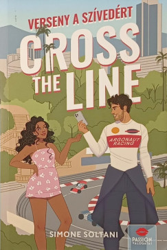Simone Soltani - Cross the Line - Verseny a sz�ved�rt