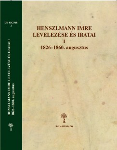 Szentesi Edit  (Szerk.) - Henszlmann Imre levelezse s iratai I.-II.