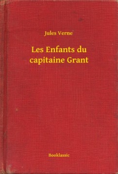 Jules Verne - Les Enfants du capitaine Grant