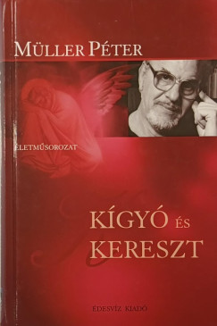 Müller Péter - Kígyó és kereszt