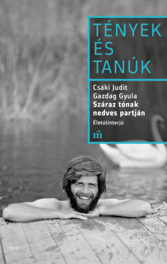 Száraz tónak nedves partján - Életútinterjú