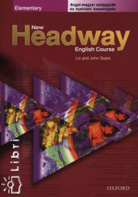 Liz Soars - John Soars - Elekes Katalin  (Szerk.) - New Headway Elementary
