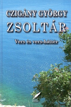 Czigny Gyrgy - Zsoltr - Vers s vers-httr