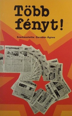 Gereben gnes  (Szerk.) - Tbb fnyt!