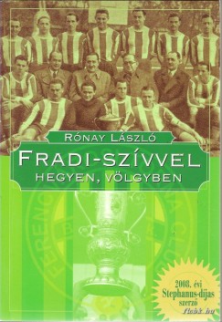 Rnay Lszl - Fradi-szvvel hegyen, vlgyben