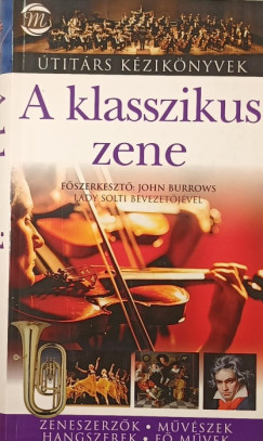 John Burrows  (Szerk.) - A klasszikus zene
