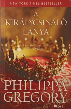 Philippa Gregory - A kir�lycsin�l� l�nya