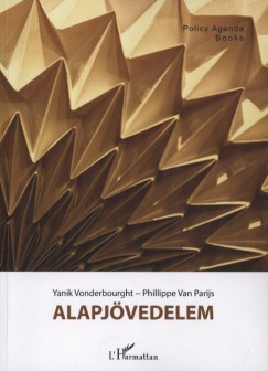 Phillippe Van Parijs - Yannik Vonderbourght - Alapjvedelem