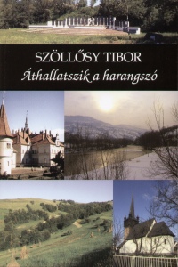 Szöllősy Tibor - Áthallatszik a harangszó