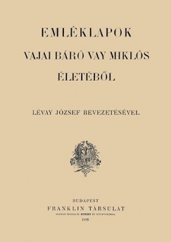 Vay Miklsn - Emlklapok Vajai br Vay Mikls letbl