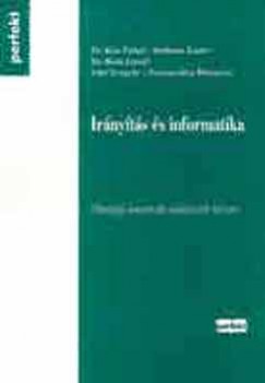 Klmn Endre - Dr. Kiss Pln - Dr. Roz Jzsef - IRNYTS S INFORMATIKA
