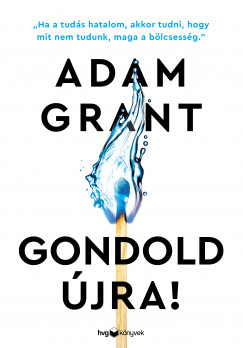 Adam Grant - Gondold jra!