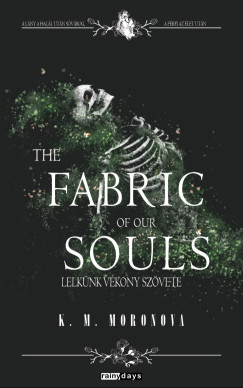 The Fabric of Our Souls - Lelk�nk v�kony sz�vete