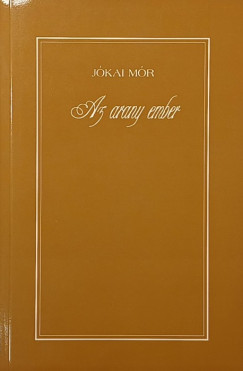 Jókai Mór - Az arany ember