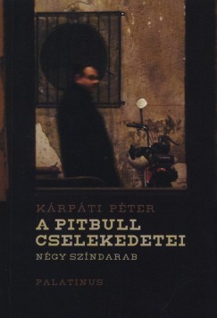 Krpti Pter - A pitbull cselekedetei