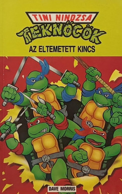 Dave Morris - Tini nindzsa teknck - Az eltemetett kincs