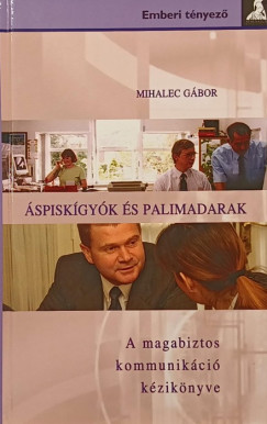 Mihalec Gbor - spiskgyk s palimadarak