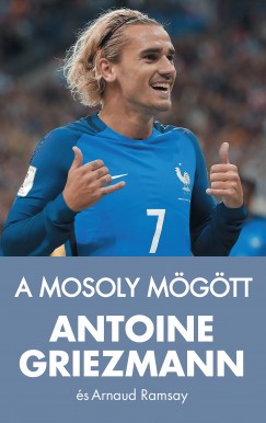 Antoine Griezmann - Arnaud Ramsay - A mosoly mgtt