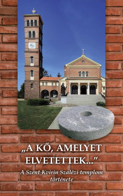 Lendvai Rezs - A k, amelyet elvetettek