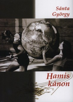 Snta Gyrgy - Hamis knon