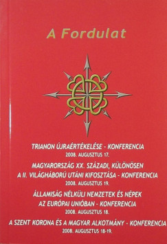 A Fordulat - A Magyarok VII. Vilgkongresszusnak ktetei IV.