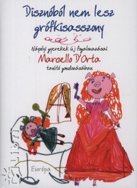 Marcello D'Orta - Disznbl nem lesz grfkisasszony