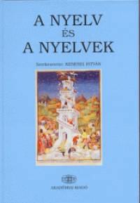 Kenesei Istvn  (Szerk.) - A nyelv s a nyelvek