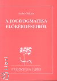 Szab Mikls - A jogdogmatika elkrdseirl