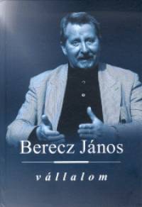 Berecz Jnos - Vllalom