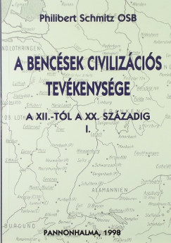 Philibert Schmitz - A bencsek civilizcis tevkenysge I.