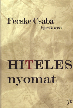 Fecske Csaba - Hiteles nyomat