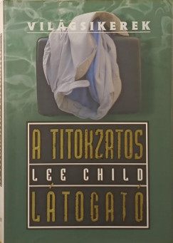 Lee Child - A titokzatos l�togat�