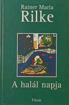Rainer Maria Rilke - A hal�l napja
