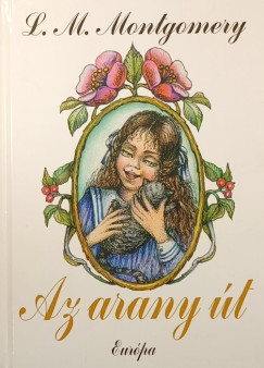 Lucy Maud Montgomery - Az arany út