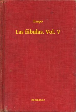 Esopo - Las f�bulas. Vol. V