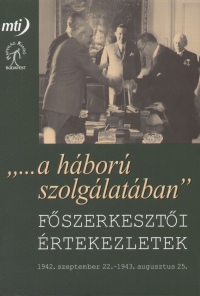 Jo Andrs  (Szerk.) - "...A hbor szolglatban"