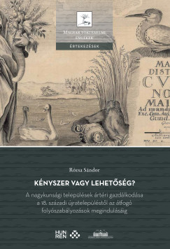 Rózsa Sándor - Kényszer vagy lehetőség?