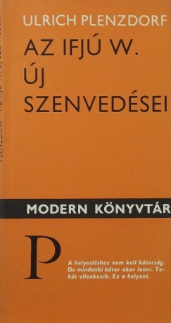 Ulrich Plenzdorf - Az ifj W. j szenvedsei