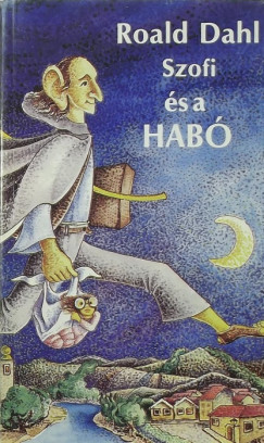 Roald Dahl - Szofi s a HAB