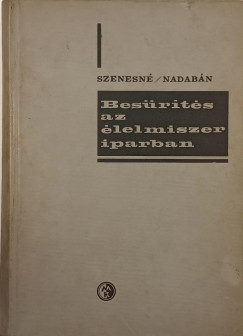 Nadabán Péter - Dr. Szenes Endréné - Besűrítés az élelmiszeriparban