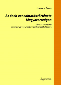 Halmos Endre - Az nek-zeneoktats trtnete Magyarorszgon