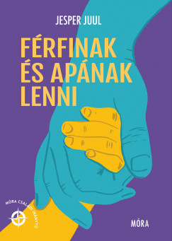 Jesper Juul - Frfinak s apnak lenni