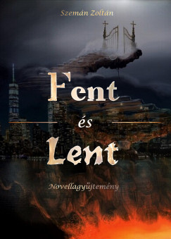 Zoltan Szeman - Fent s lent
