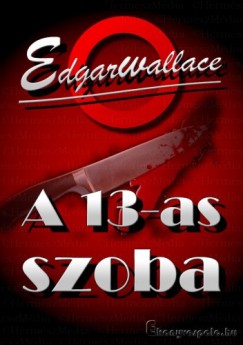 Edgar Wallace - A 13-as szoba