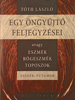 Tth Lszl - Egy ngyjt feljegyzsei - dedikllt