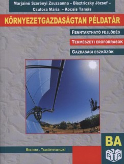 Bisztriczky Jzsef - Csutora Mria - Kocsis Tams - Marjain Szernyi Zsuzsanna - Krnyezetgazdasgtan pldatr