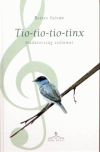 Bettes Istvn - Tio-tio-tio-tinx